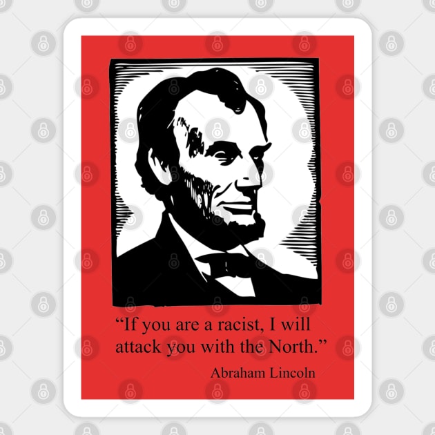 Genuine Abraham Lincoln quote Magnet by Princifer